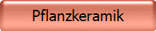 Pflanzkeramik