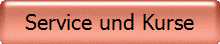 Service und Kurse